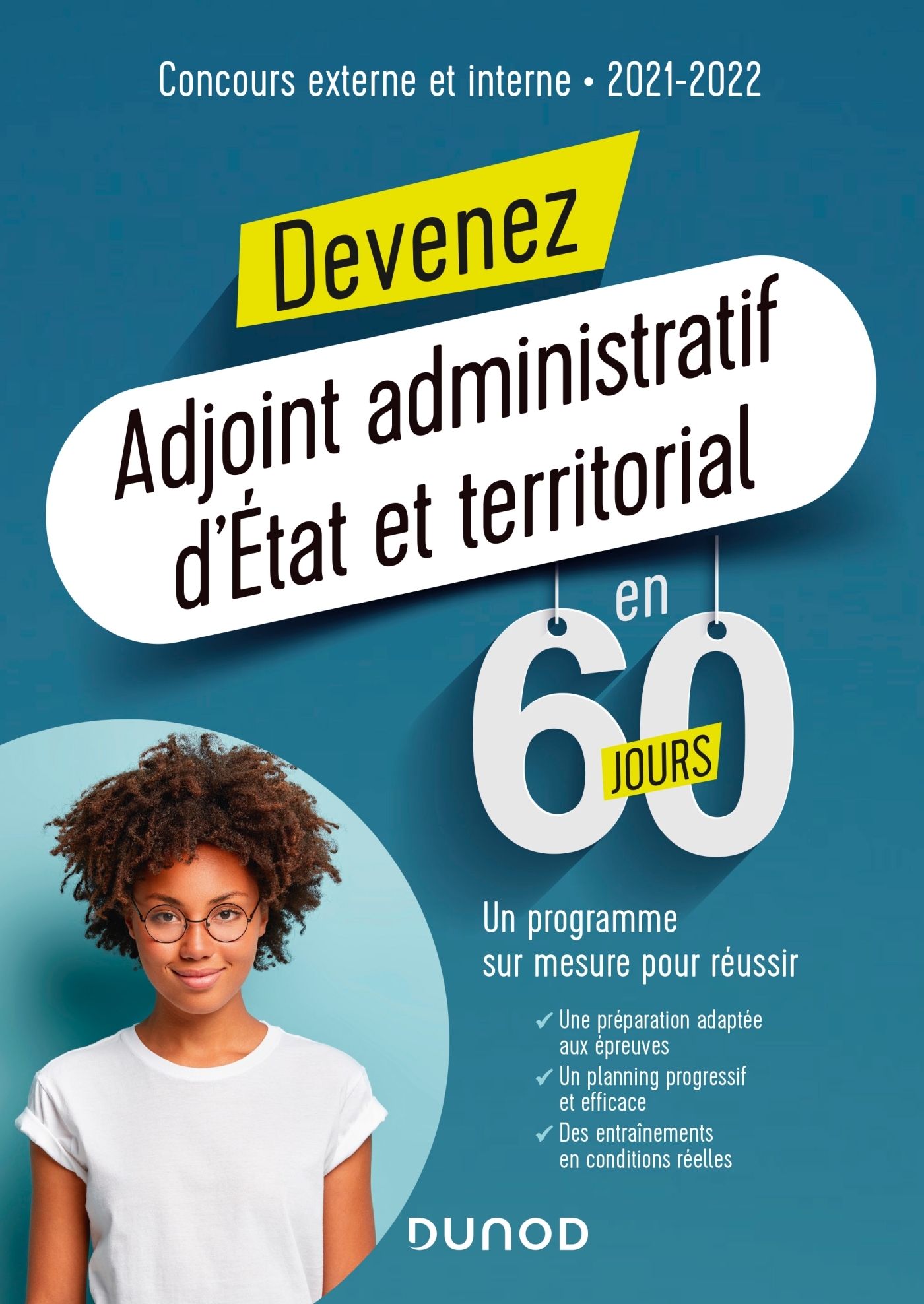 Devenez Adjoint administratif d'État et territorial en 60 jours - Concours 2021-2022 - Delphine Belleney, Laure Passoni, Corinne Pelettier, Nathalie Nadaraj, Enguerrand Serrurier, Jeremy Jeanguenin - DUNOD