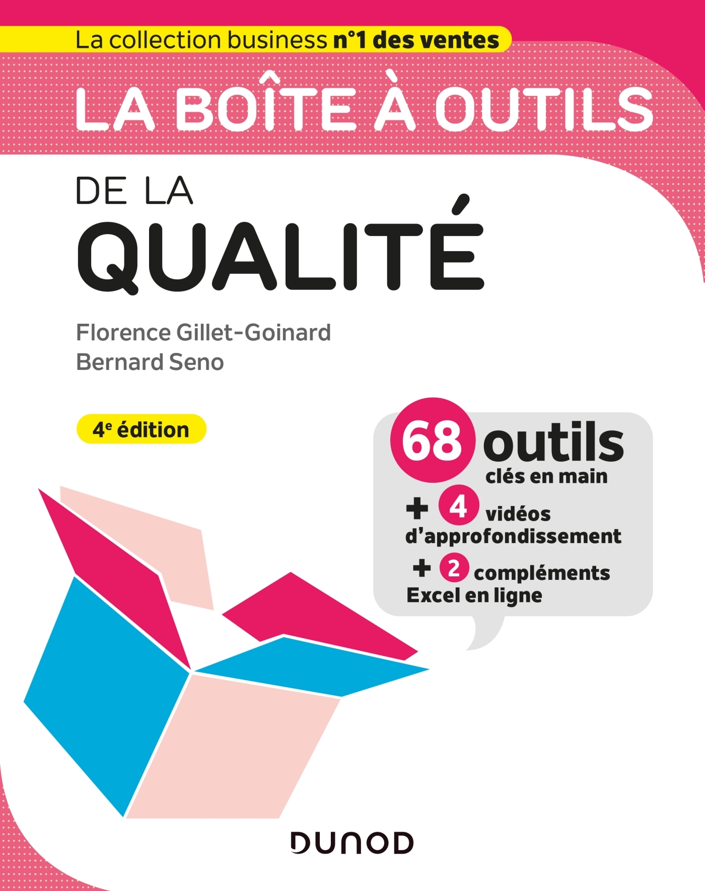 La boîte à outils de la qualité - 4e ed. - Florence Gillet-Goinard, Bernard Seno - DUNOD