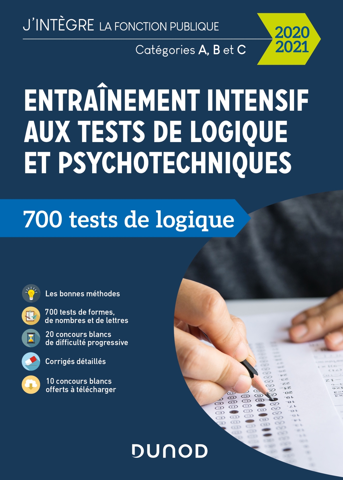 Entraînement intensif aux tests de logique et psychotechniques - 2020-2021 - Catégories A, B et C - Christelle Boisse - DUNOD