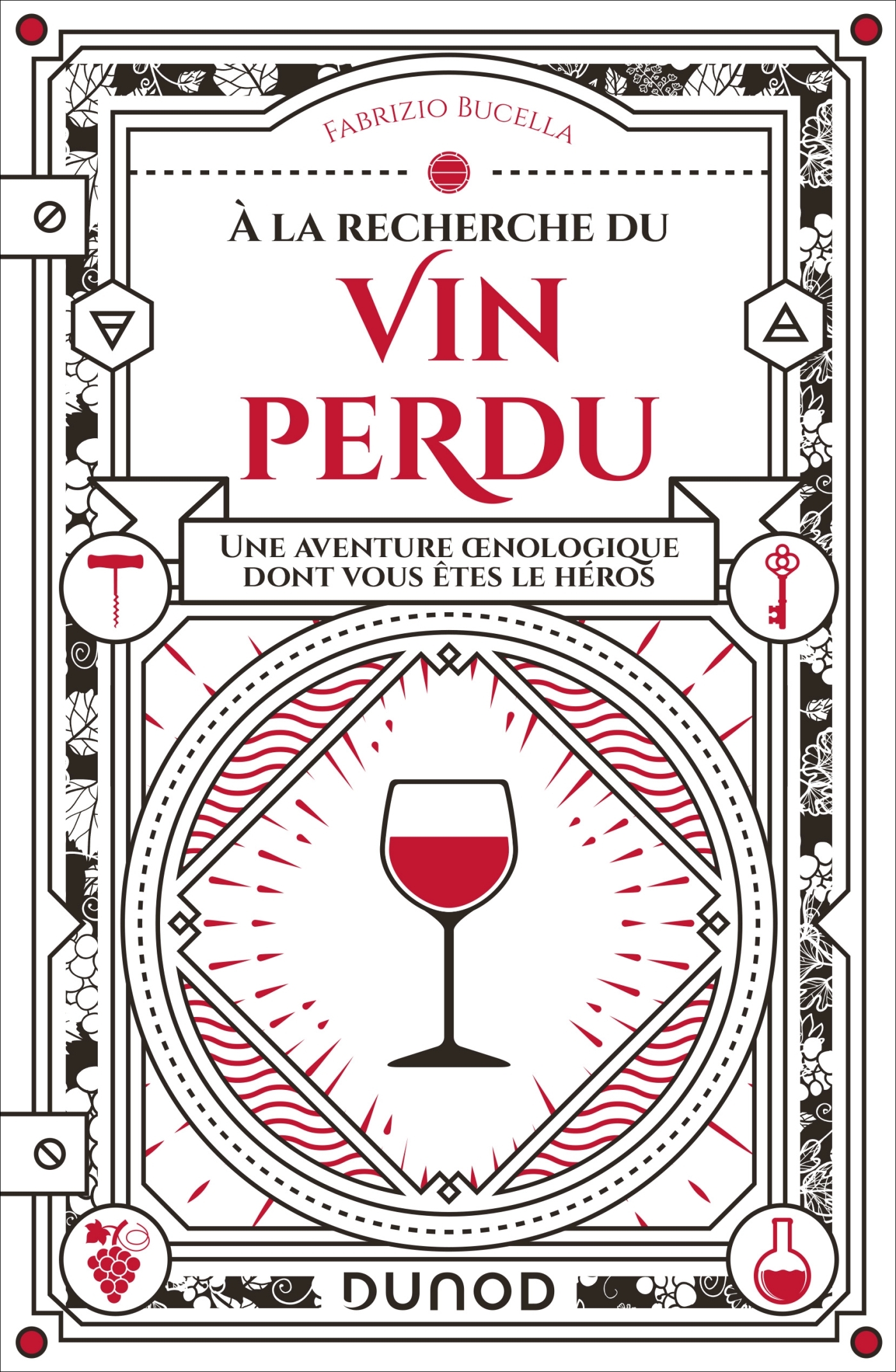 A la recherche du vin perdu - Fabrizio Bucella - DUNOD