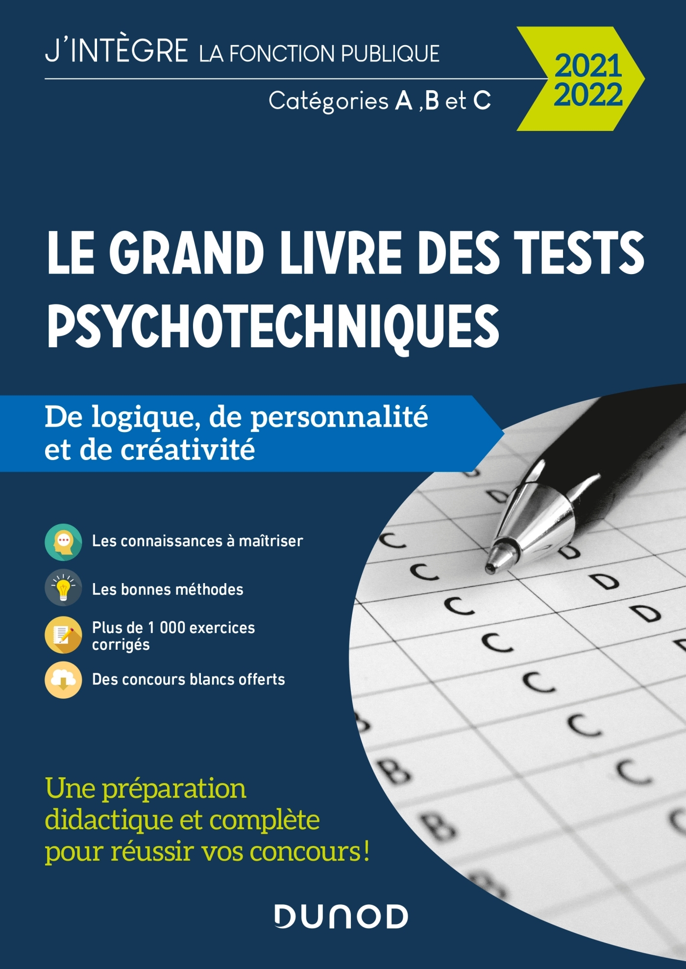 Le Grand Livre des tests psychotechniques de logique, de personnalité et de créativité - 2021-2022 - Bernard Myers, Benoît Priet, Dominique Souder, Corinne Pelletier - DUNOD