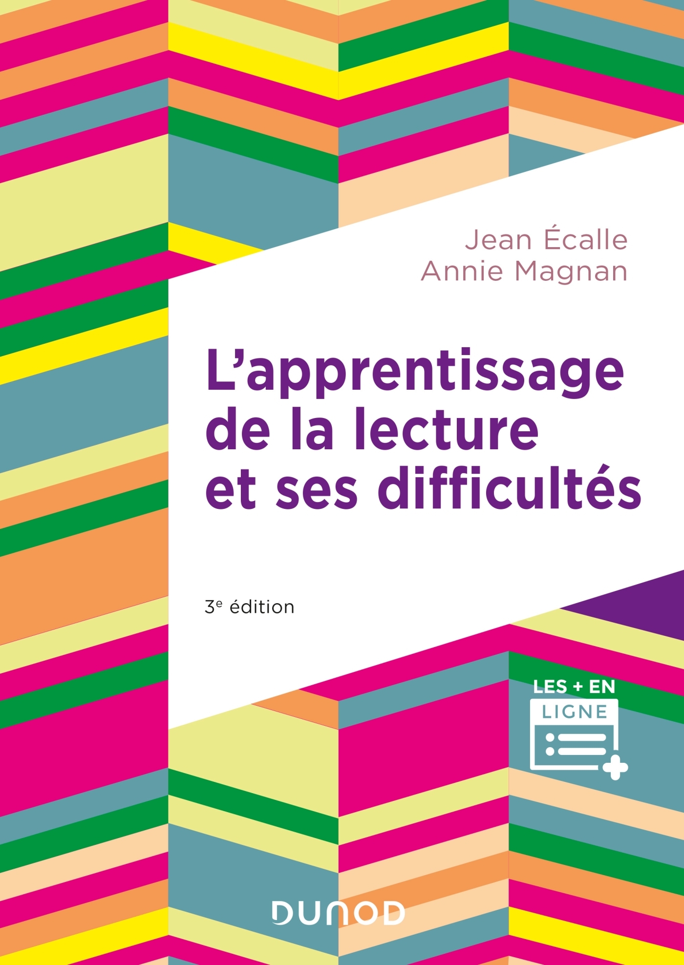 L'apprentissage de la lecture et ses difficultés - 3e éd. - Jean Écalle, Annie Magnan - DUNOD