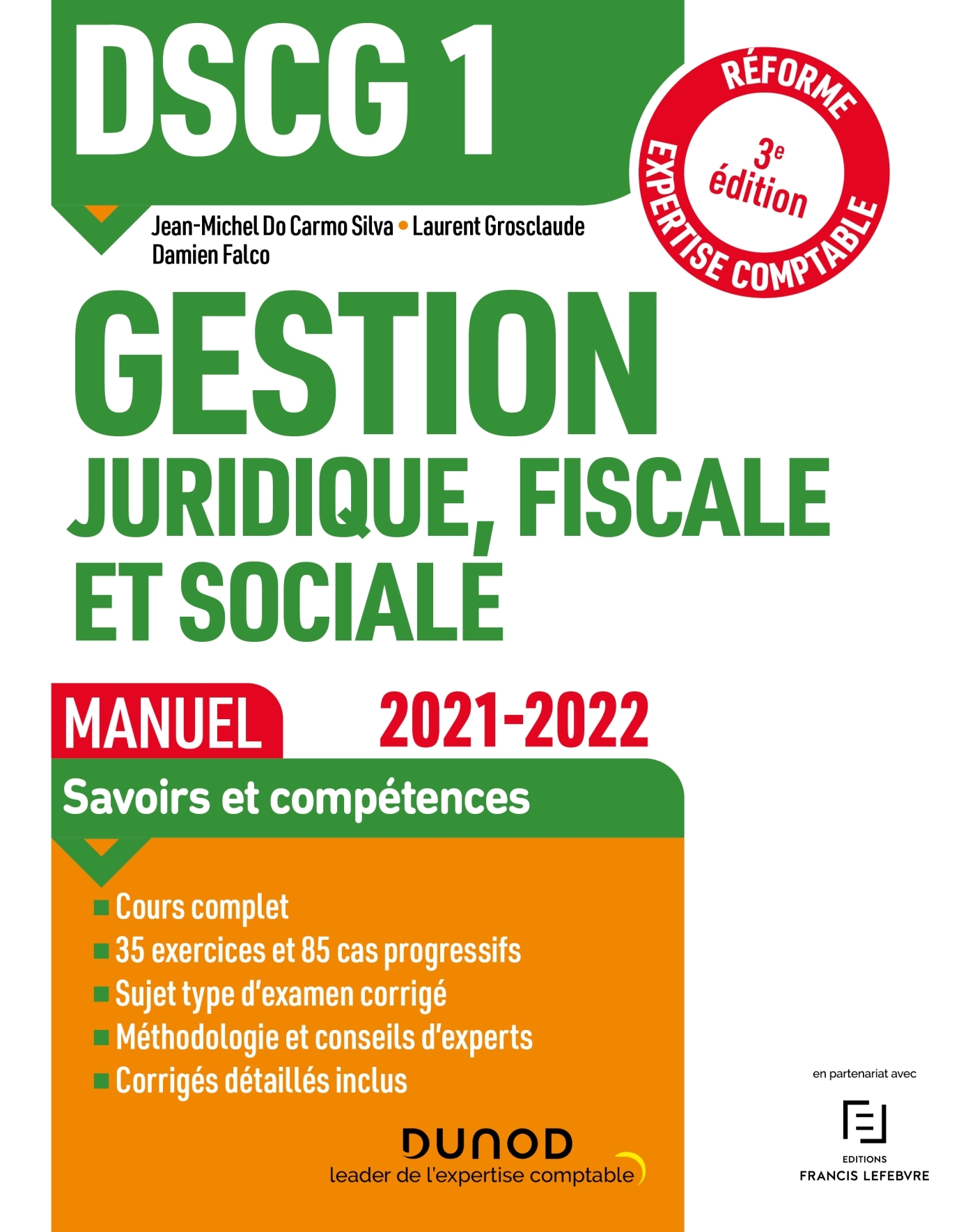 DSCG1 Gestion juridique, fiscale et sociale - Manuel 2021/2022 - Jean-Michel Do Carmo Silva, Laurent Grosclaude, Damien Falco - DUNOD