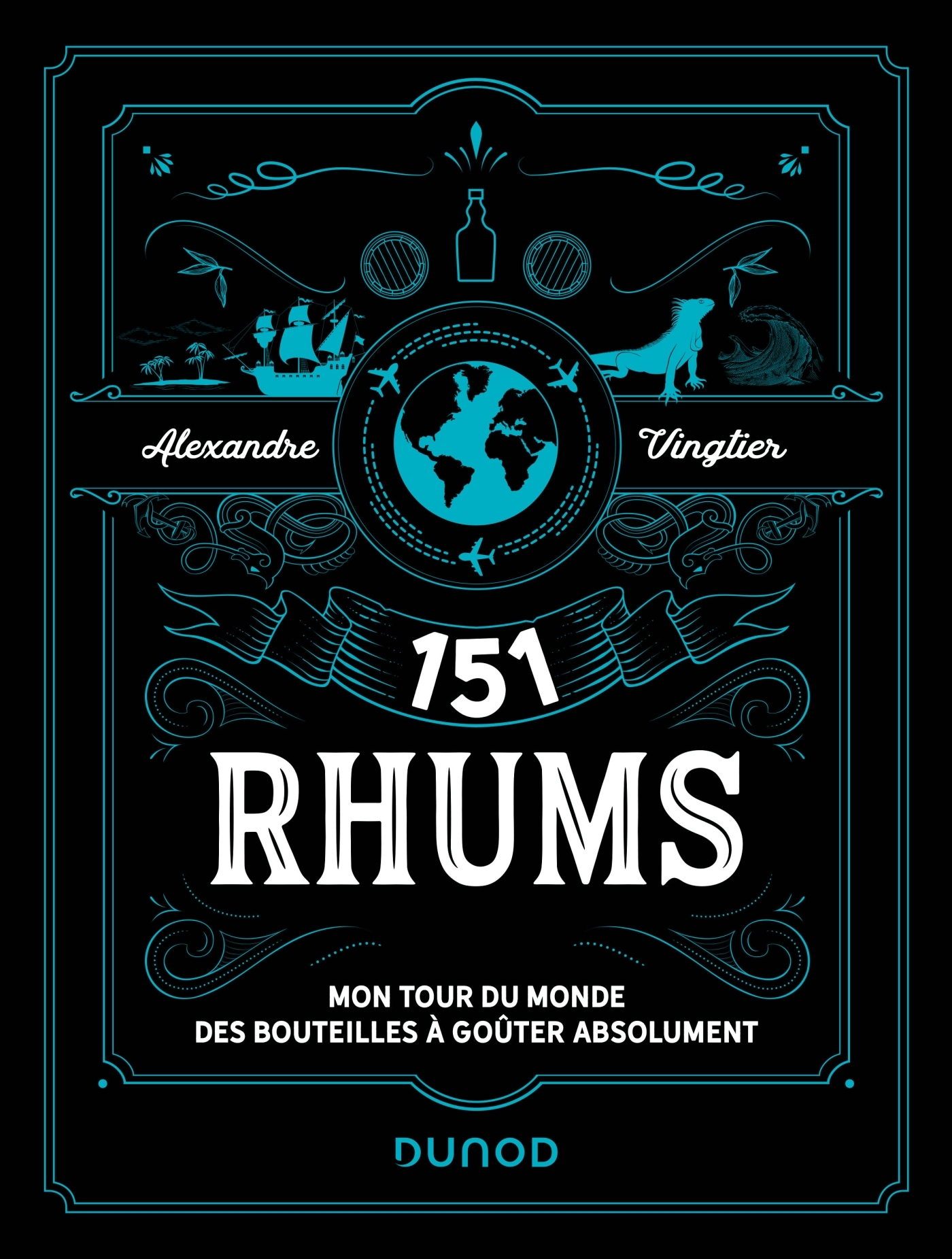 151 Rhums - Alexandre Vingtier - DUNOD