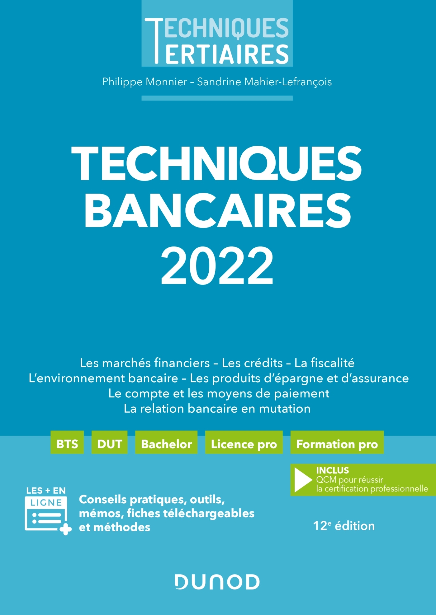 Techniques bancaires 2022 - Philippe Monnier, Sandrine Mahier-Lefrançois - DUNOD