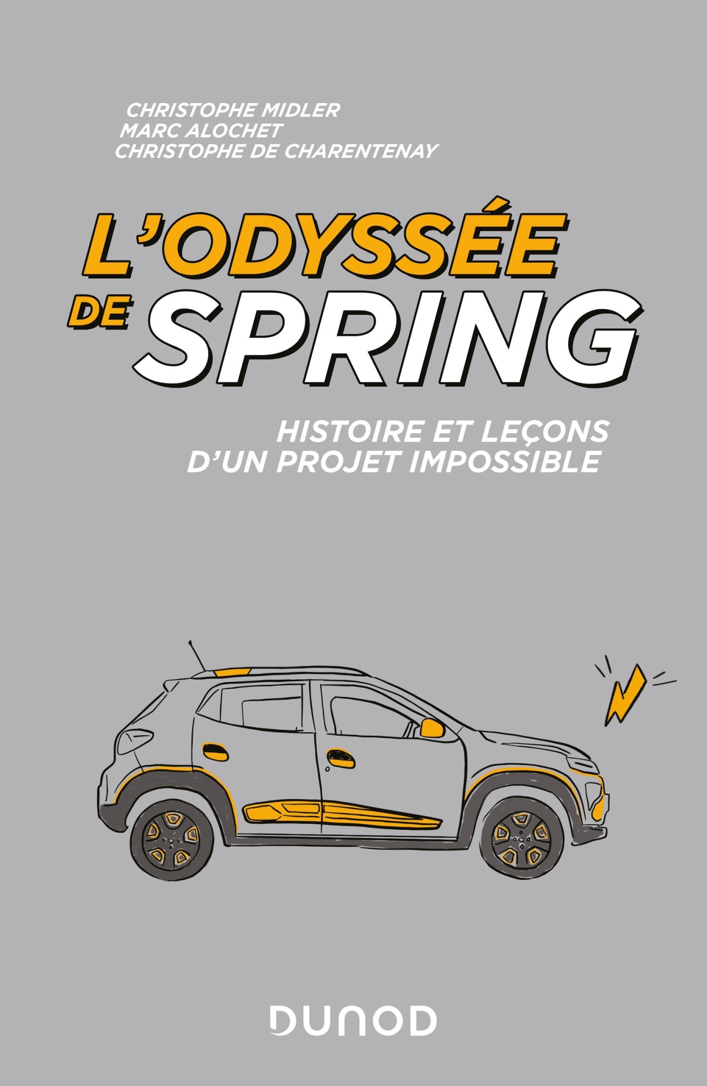 L'odyssée de Spring - Christophe Midler, Marc Alochet, Christophe Charentenay - DUNOD