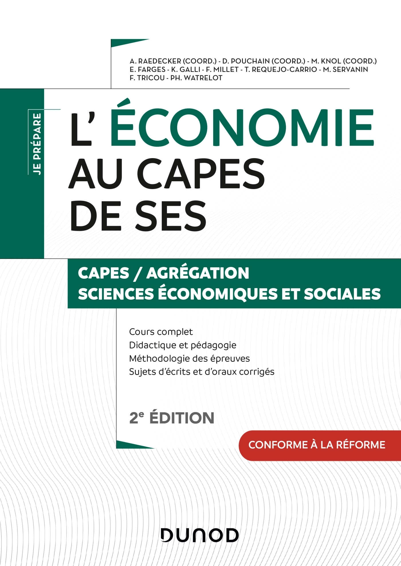 L'économie au CAPES de Sciences économiques et sociales - 2e éd. - Alexandra Raedecker, Philippe Watrelot, Delphine Pouchain, Matthias Knol, Emmanuel Farges, Kevin Galli, Fabrice Millet, Théo Requejo-Carrio, Monique Servanin, Fabrice Tricou - DUNOD