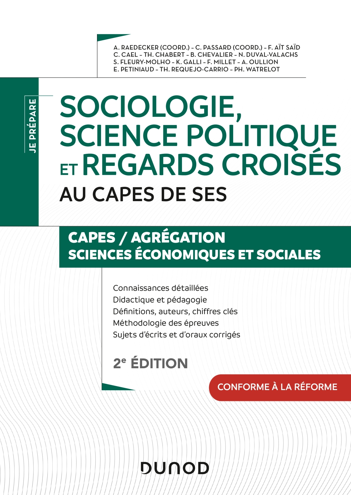 Sociologie, science politique et regards croisés au CAPES de SES  - 2e éd. - Alexandra Raedecker, Fabrice Millet, Amandine Oullion, Estelle Petiniaud, Théo Requejo-Carrio, Philippe Watrelot, Cédric Passard, Fatima Aït Saïd, Céline Cael, Thomas Chabert,  ,