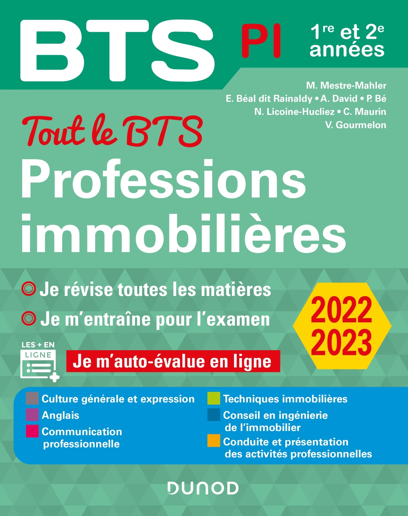 Tout le BTS Professions immobilières - 2022-2023 - Muriel Mestre Mahler, Emmanuel Béal dit Rainaldy, Alain David, Parina Bé., Nadège Licoine Hucliez, Christine Maurin, Vincent Gourmelon - DUNOD