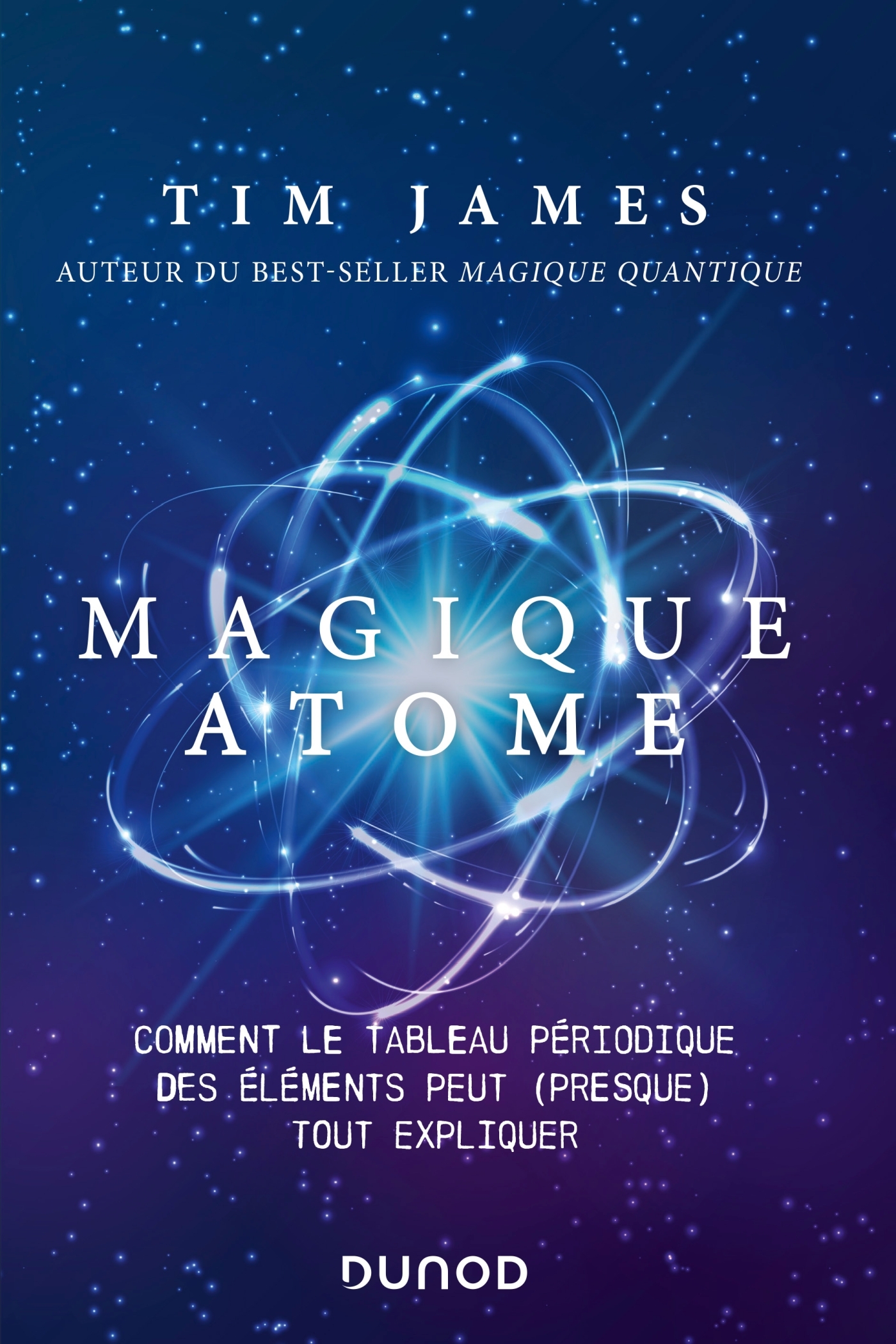 Magique atome - Tim James - DUNOD