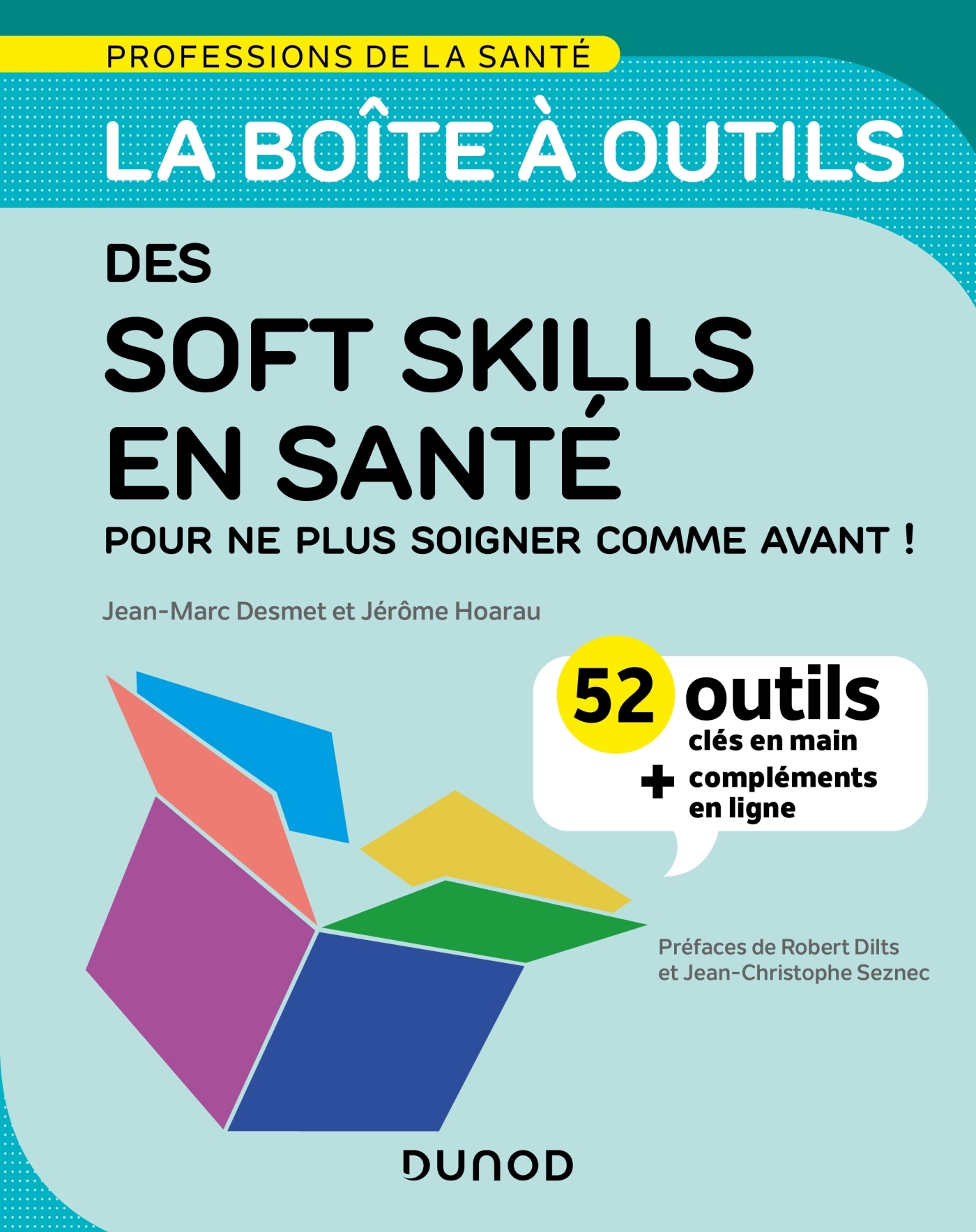 La boîte à outils des soft skills en santé - Jean-Marc Desmet, Jerôme Hoarau - DUNOD