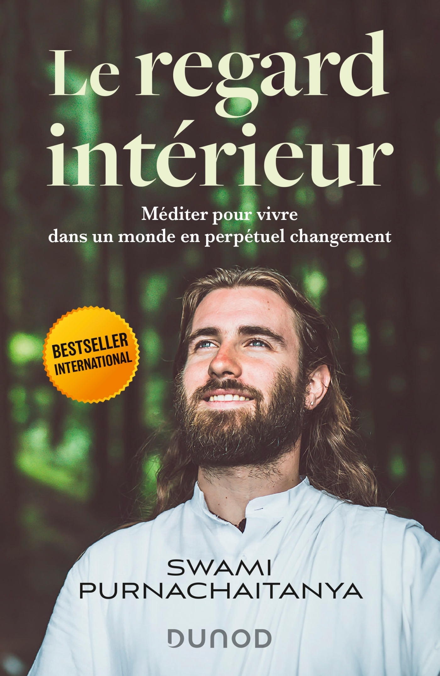 Le regard intérieur - Swami Purnachaitanya - DUNOD