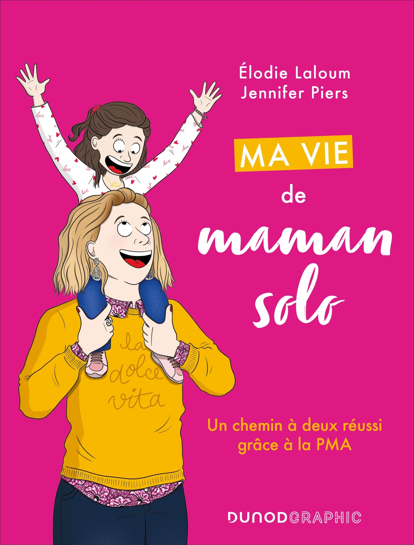 Ma vie de maman solo - Elodie Laloum, Jennifer Piers - DUNOD