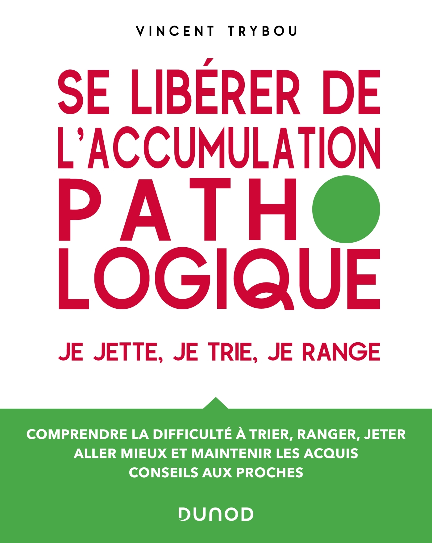 Se libérer de l'accumulation pathologique - Vincent Trybou - DUNOD