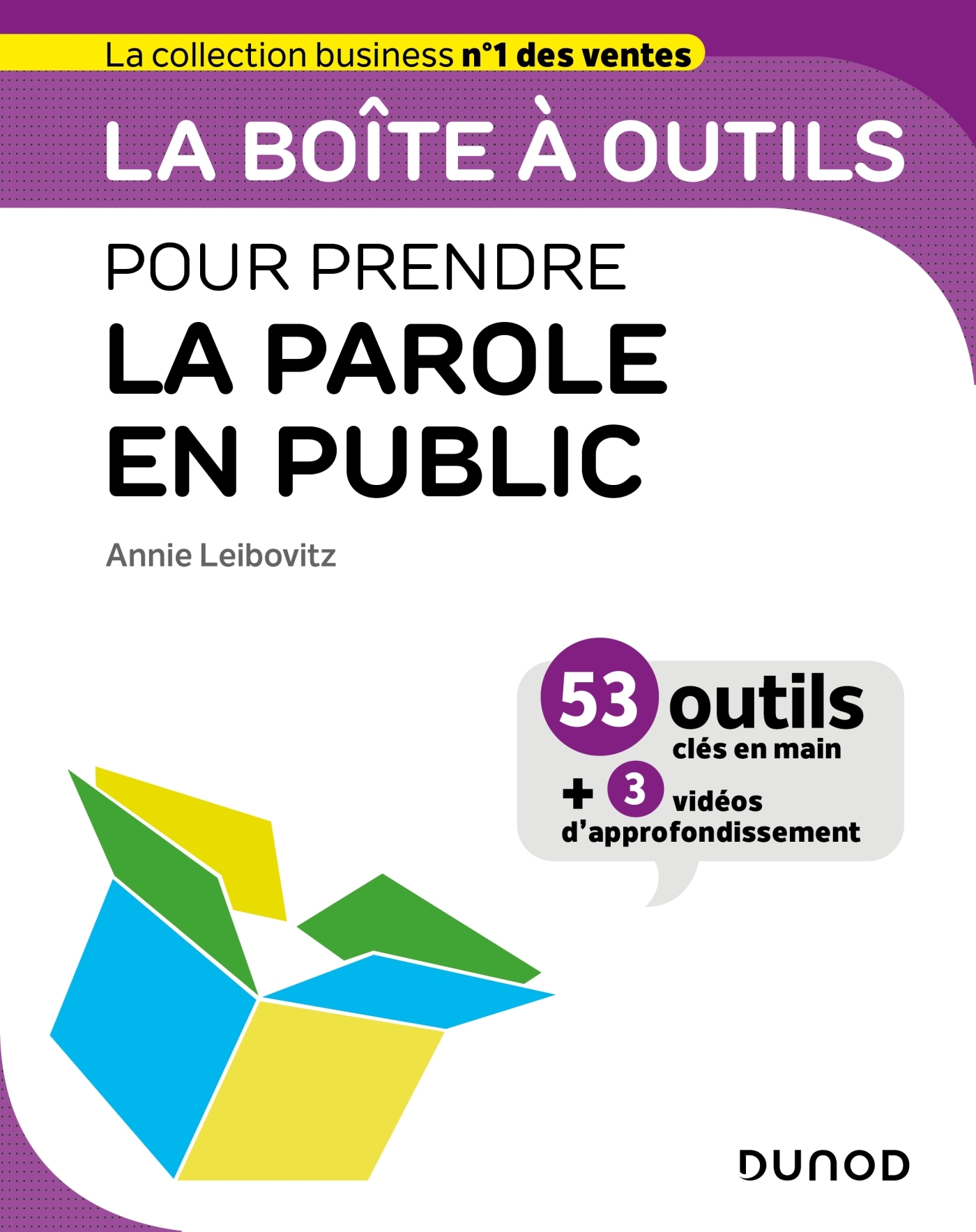 La boîte à outils pour prendre la parole en public - Annie Leibovitz - DUNOD