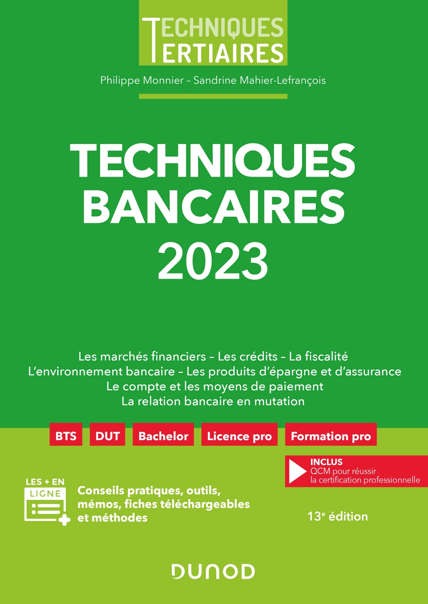 Techniques bancaires 2023 - Philippe Monnier, Sandrine Mahier-Lefrançois - DUNOD Techniques bancaires 2023 - Philippe Monnier, Sandrine Mahier-Lefrançois - DUNOD