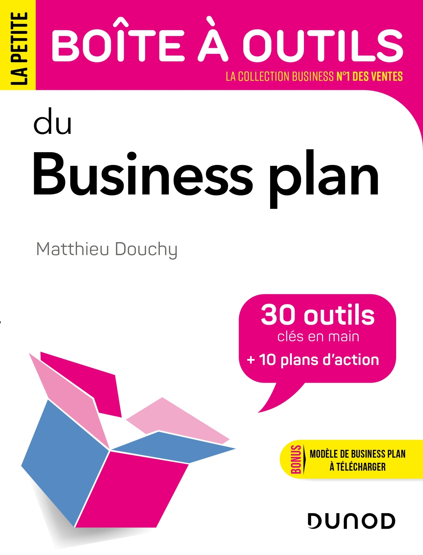 La Petite Boîte à outils du business plan - Matthieu Douchy - DUNOD