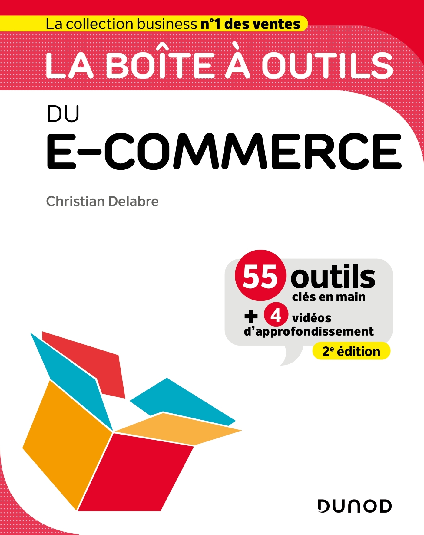 La boîte à outils du e-commerce - 2e éd. - Christian Delabre - DUNOD