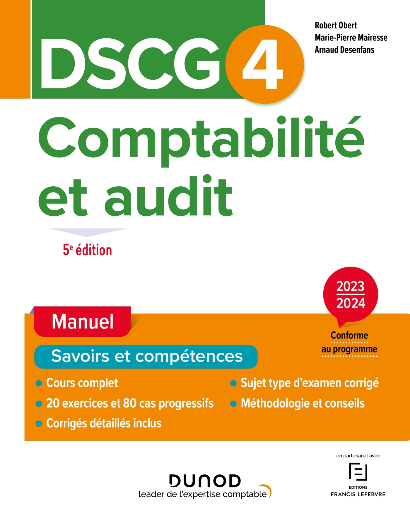 DSCG 4 - Comptabilité et audit - Manuel - 5e éd. - Robert Obert, Marie-Pierre Mairesse, Arnaud Desenfans - DUNOD DSCG 4 - Comptabilité et audit - Manuel - 5e éd. - Robert Obert, Marie-Pierre Mairesse, Arnaud Desenfans - DUNOD