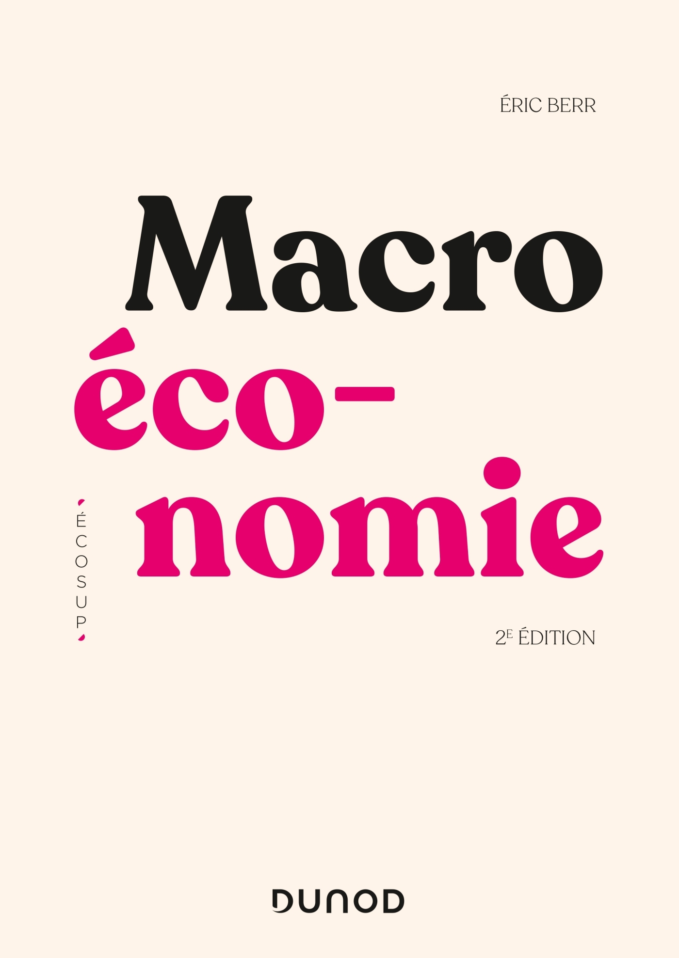 Macroéconomie - 2e éd. - Eric Berr - DUNOD