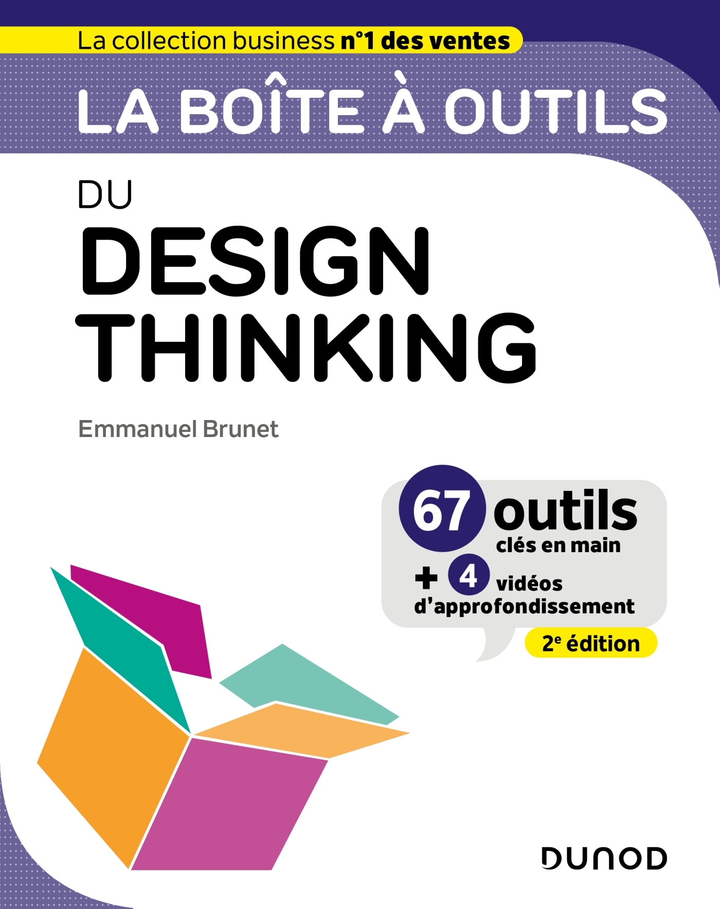 La boîte à outils du Design Thinking - 2e éd. - Emmanuel Brunet - DUNOD