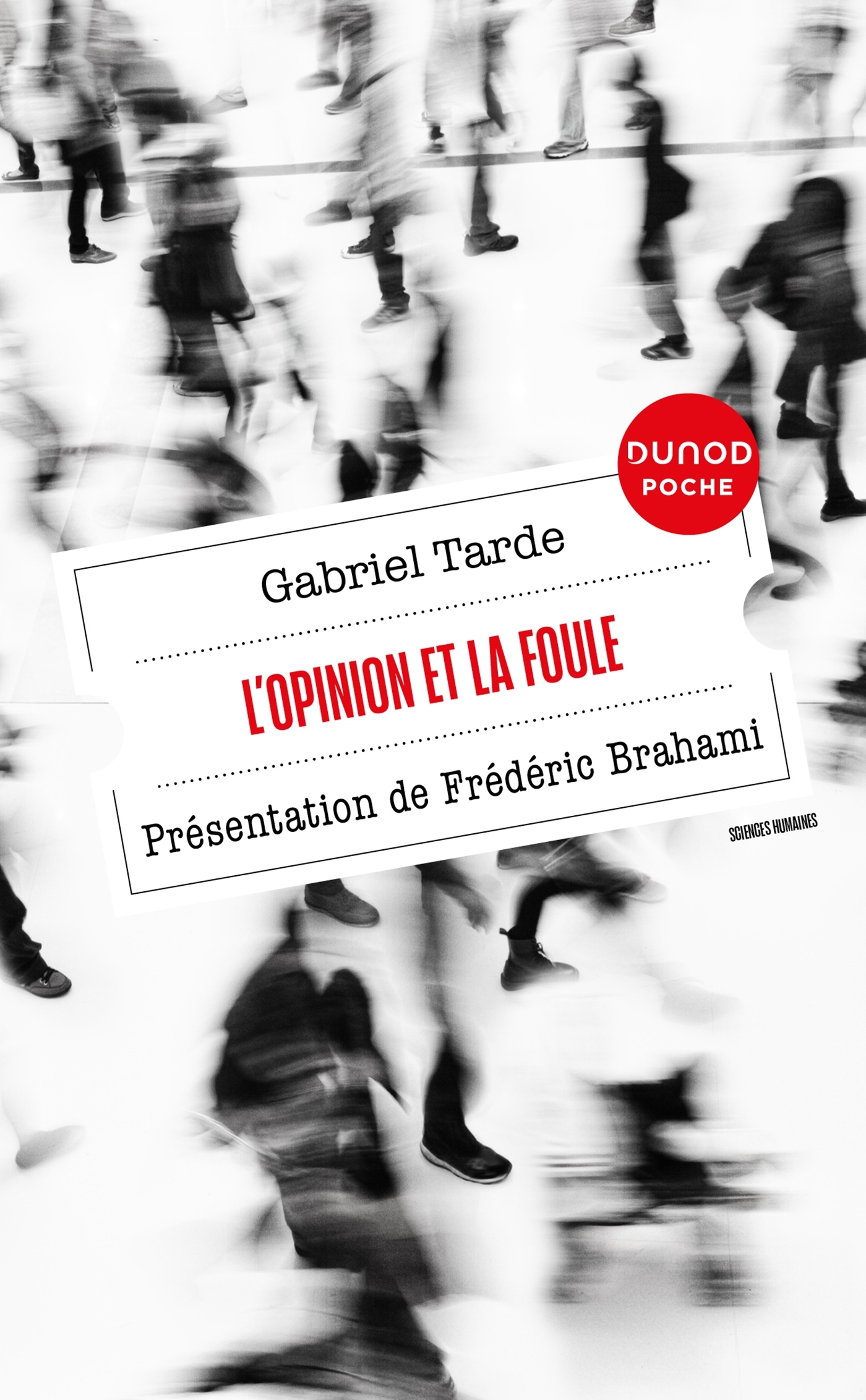 L'opinion et la foule - Gabriel Tarde - DUNOD