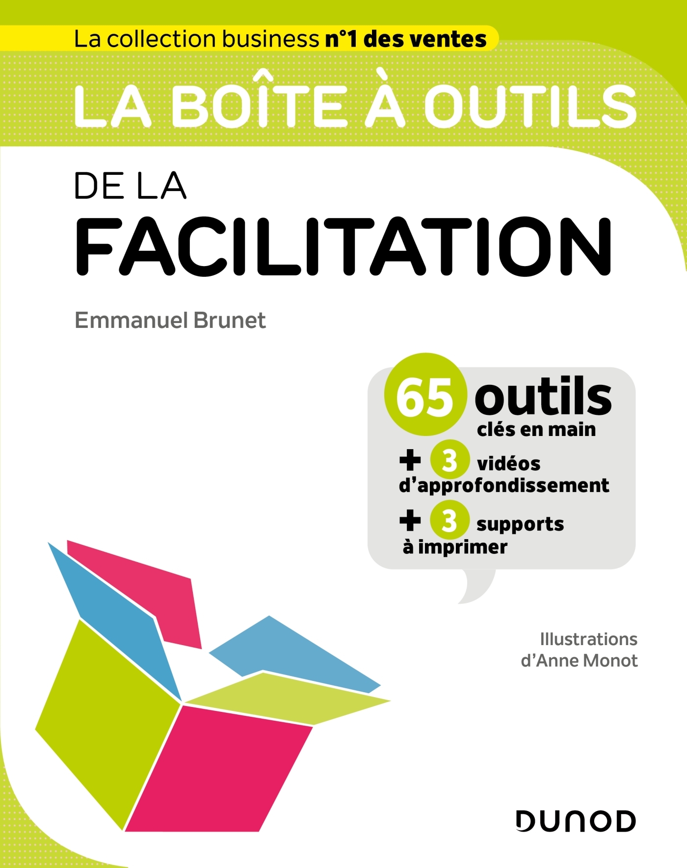 La boîte à outils de la Facilitation - Emmanuel Brunet, Anne Monot - DUNOD