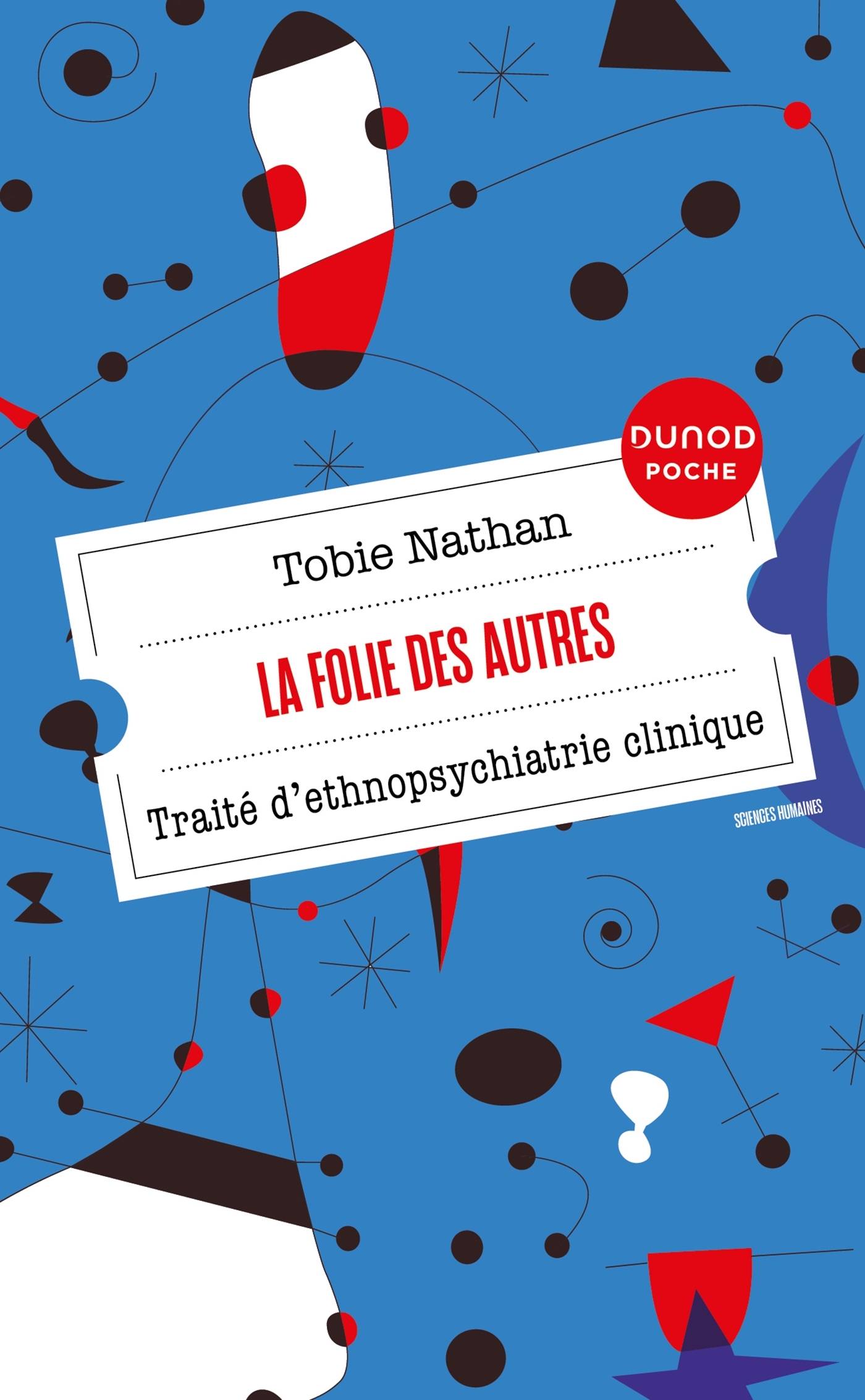 La Folie des autres - Tobie Nathan - DUNOD