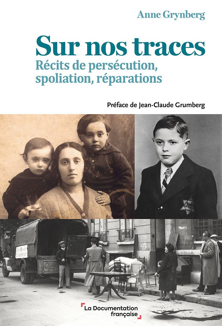 Sur nos traces - Jean-Claude Grumberg,  Commission pour l’indemnisation des victimes de spoliations (CIVS), Anne Grynberg - DOC FRANCAISE