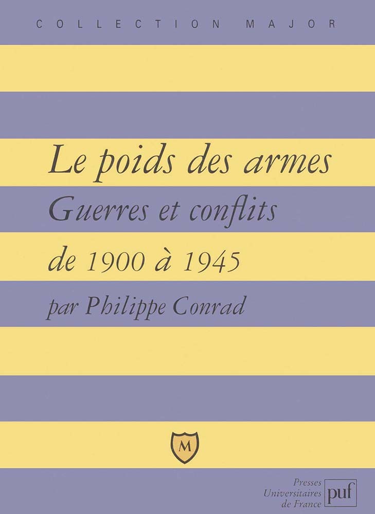 Le poids des armes - Philippe Conrad - BELIN EDUCATION