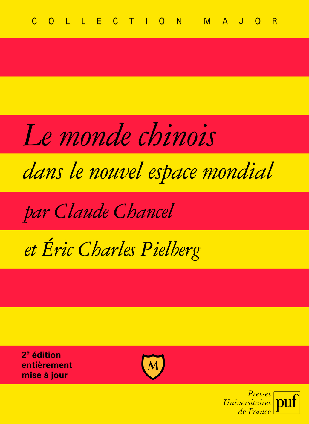 Le monde chinois dans le nouvel espace mondial - Éric-Charles Pielberg, Claude Chancel - BELIN EDUCATION