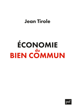 Économie du bien commun - Jean Tirole - PUF