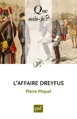 L'affaire Dreyfus - Pierre Miquel - QUE SAIS JE