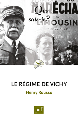 Le régime de Vichy - Henry Rousso - QUE SAIS JE