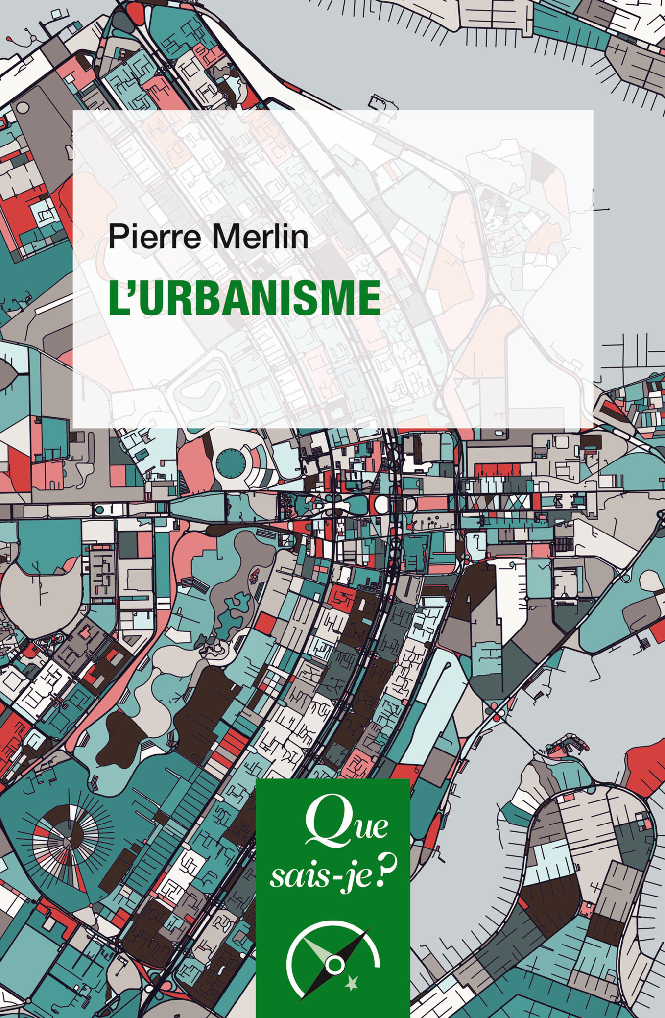 L'urbanisme - Pierre Merlin - QUE SAIS JE