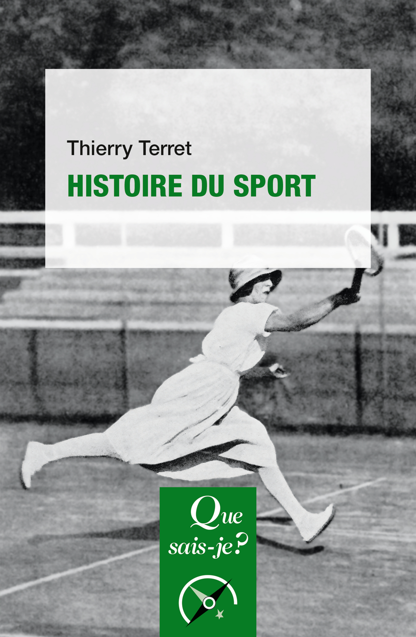 Histoire du sport - Thierry Terret - QUE SAIS JE