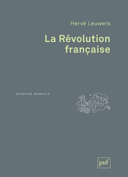 La Révolution française - Hervé Leuwers - PUF