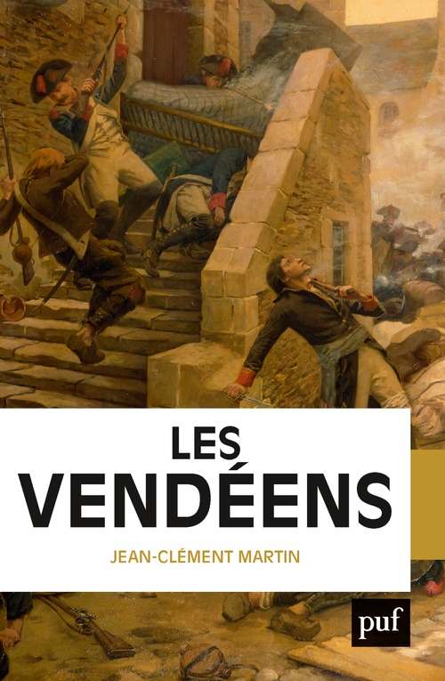 Les vendéens - Jean-Clément Martin - PUF