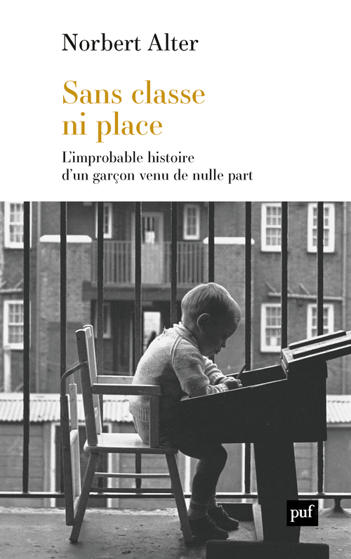 Sans classe ni place - Norbert Alter - PUF