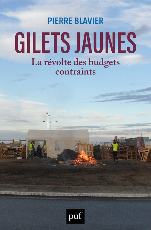 Gilets jaunes, la révolte des budgets contraints - Pierre Blavier - PUF