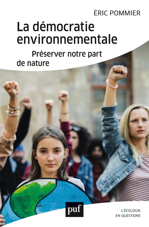 La démocratie environnementale - Éric Pommier - PUF