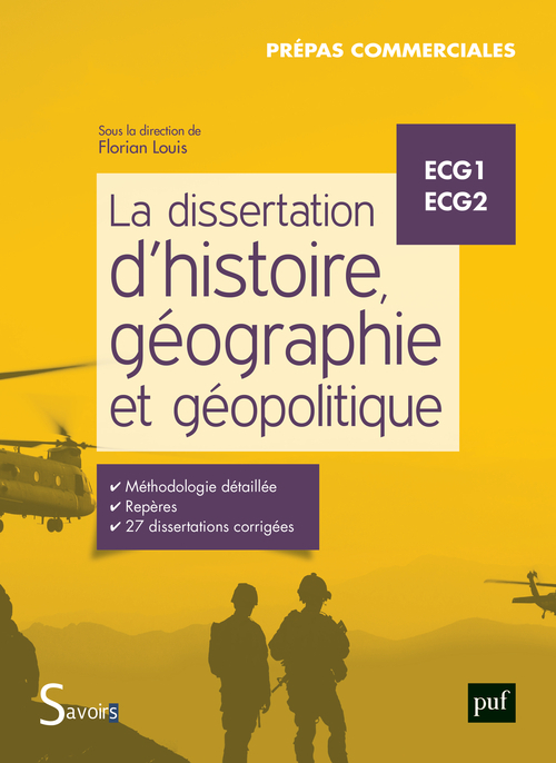 La dissertation d'histoire, géographie et géopolitique -  Louis florian (dir), Florian Louis - PUF