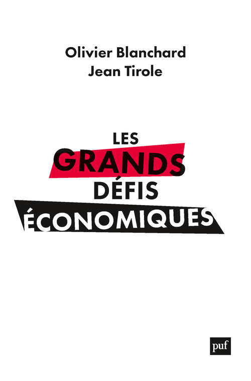 Les grands défis économiques - Jean Tirole, Olivier BLANCHARD - PUF