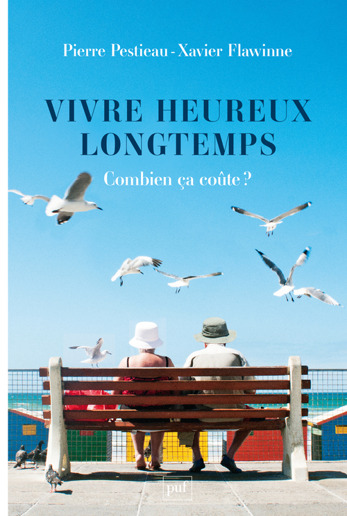 Vivre heureux longtemps - Xavier Flawinne, Pierre Pestieau - PUF