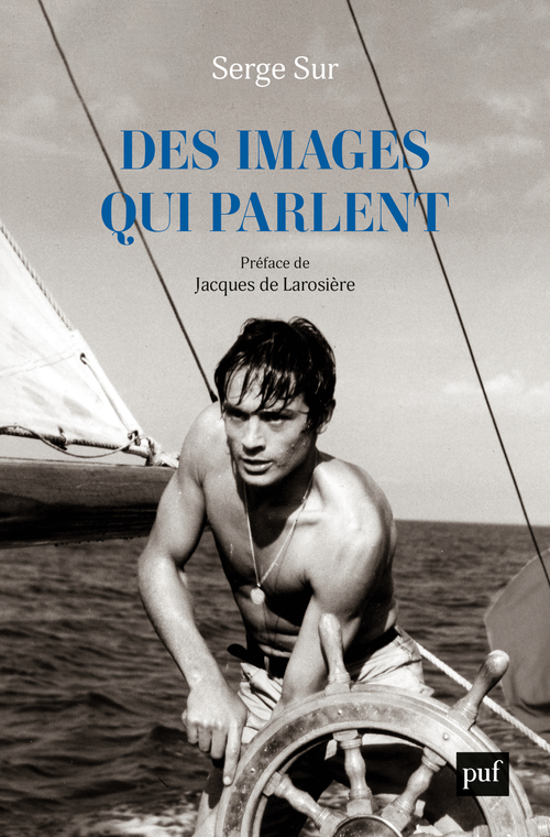 Des images qui parlent - Serge Sur - PUF