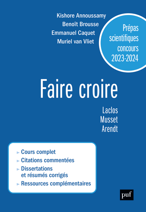 Prépas scientifiques 2023-2024  - Epreuve français-philosophie - Muriel Van Vliet, Emmanuel Caquet, Benoît Brousse, Kishore Annoussamy - PUF