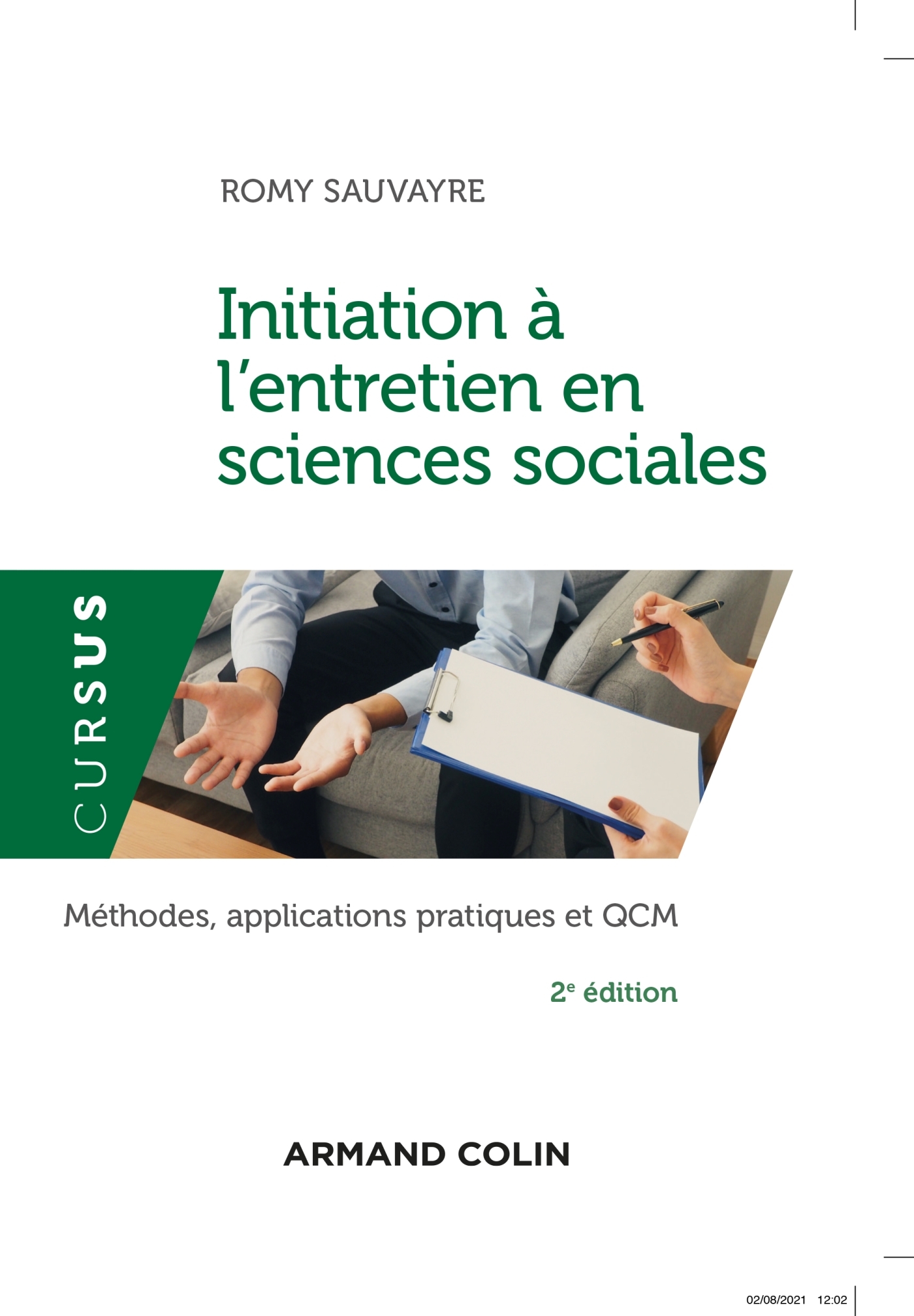 Initiation à l'entretien en sciences sociales - 2e éd. - Méthodes, applications pratiques et QCM - Romy Sauvayre - ARMAND COLIN