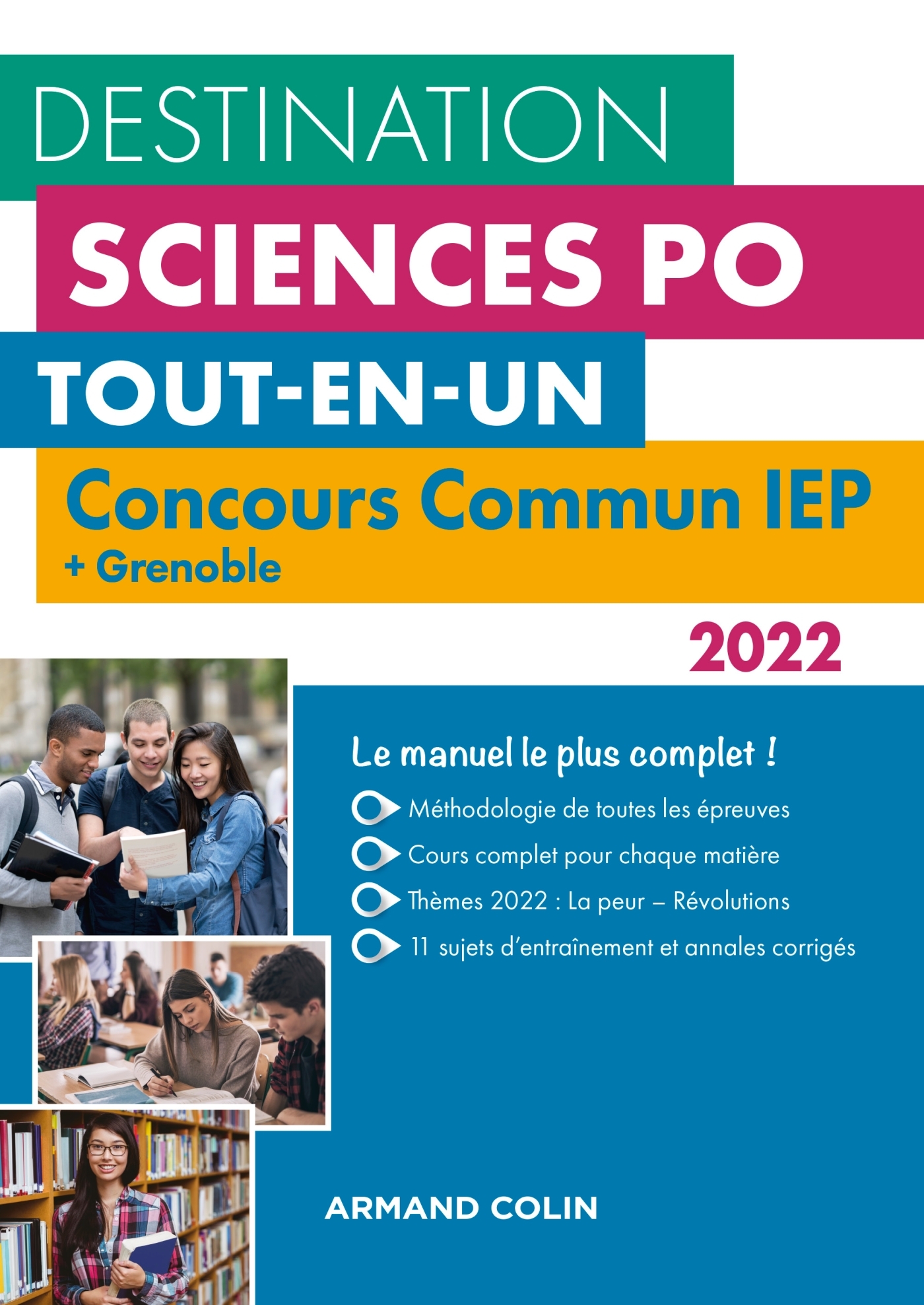 Destination Sciences Po - Concours commun 2022 IEP + Grenoble - Dimitri Delarue, Sophie Gallix, Laurent Gayard - ARMAND COLIN