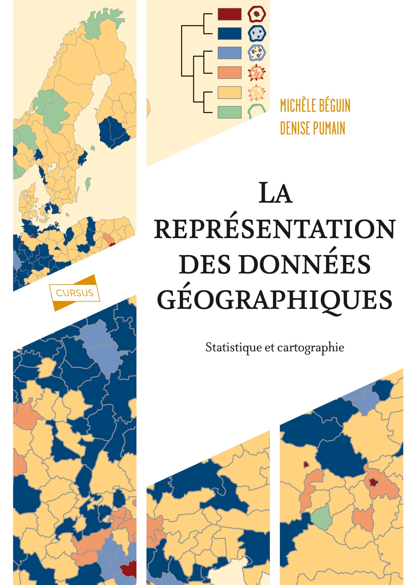 La représentation des données géographiques - 4e éd. - Michèle Béguin, Denise Pumain - ARMAND COLIN