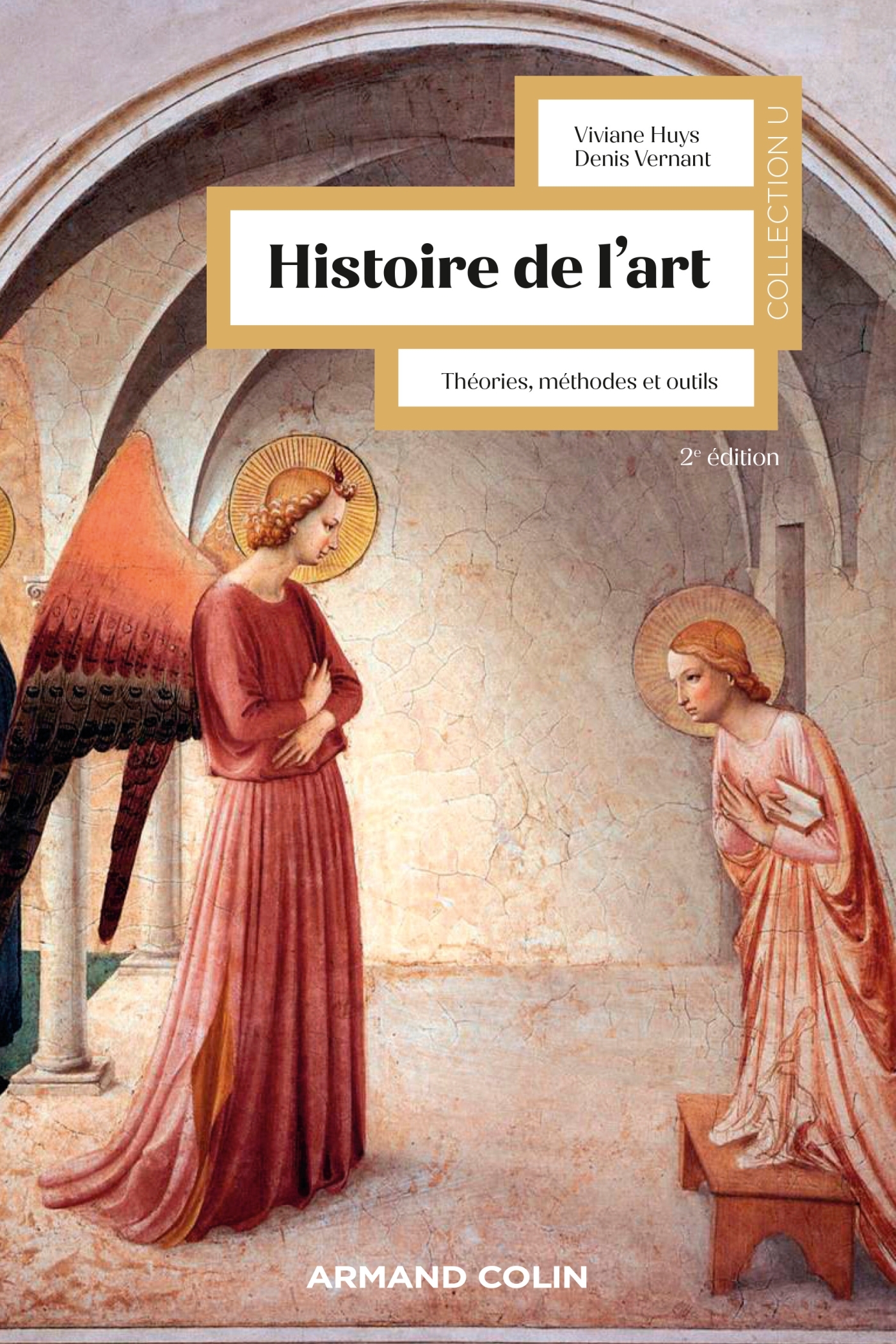 Histoire de l'art - 2e éd. - Viviane Huys, Denis Vernant - ARMAND COLIN